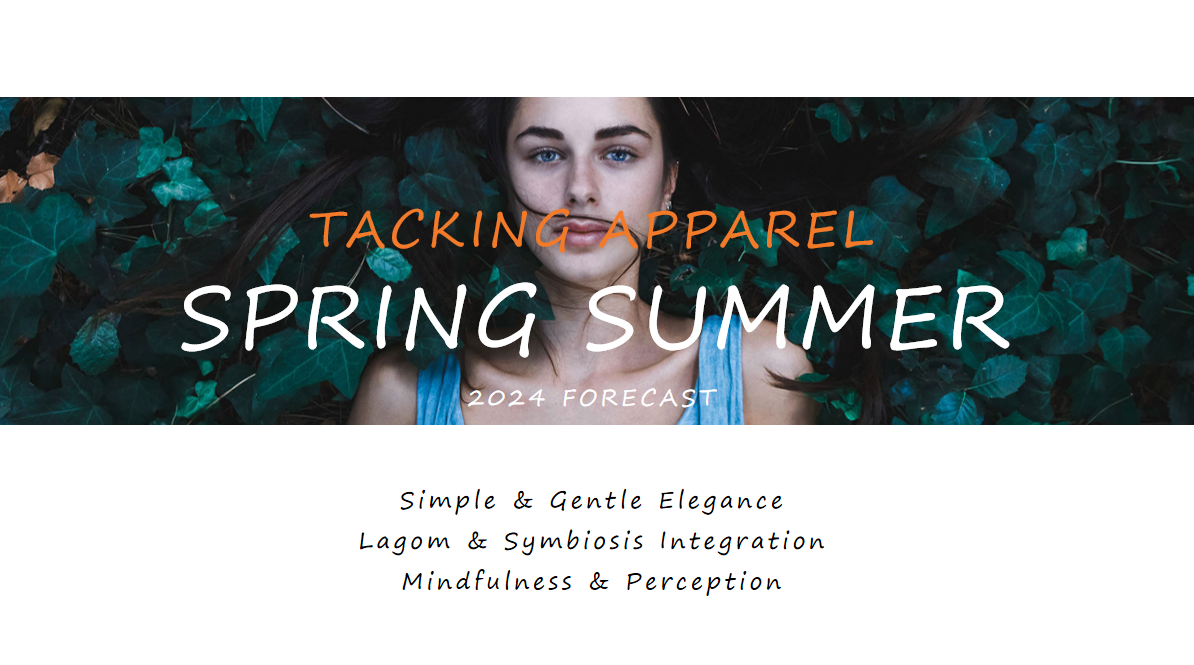 TREND FORCAST - SPRING SUMMER 2024